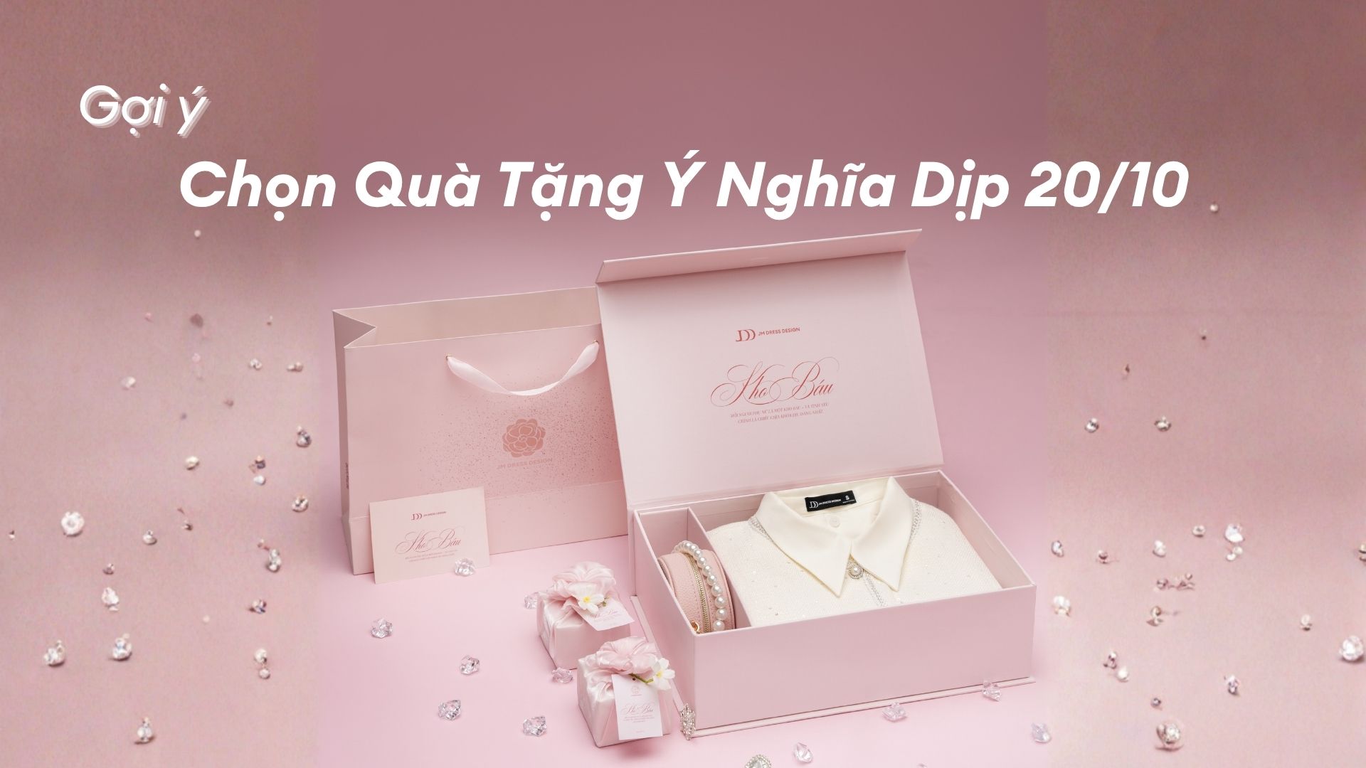 Quà Tặng 20/10 - Gợi Ý Tinh Tế & Ý Nghĩa Cho Người Phụ Nữ Bạn Yêu